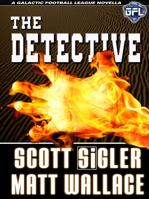 Title details for The Detective by Scott Sigler - Available